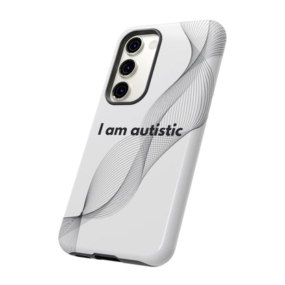 "I am autistic" Premium Quality Phone Case