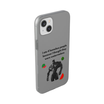 "I ate 4 homeless people" High Quality Phone Cases