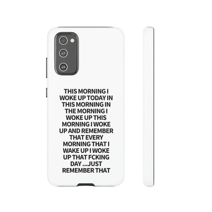 "THIS MORNING" Premium Quality Phone Case