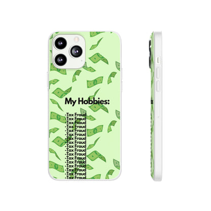 "My hobbies: -Tax Fraud" High Quality Phone Case