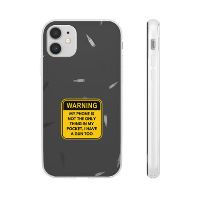 "Warning, my phone is not the only thing in my pocket" High Quality Phone Case