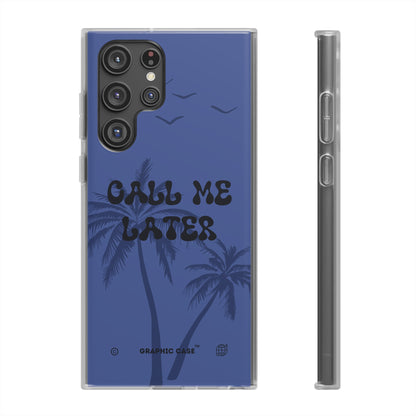 "Call me later" High Quality Phone Case