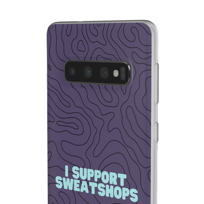 "I support sweatshops" High Quality Phone Case