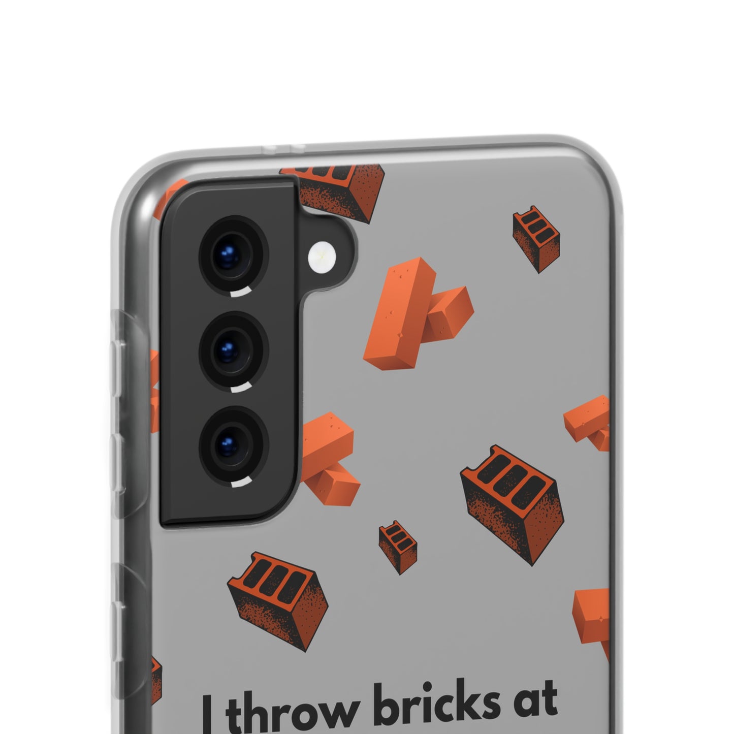 "I throw bricks at homeless people" High Quality Phone Case