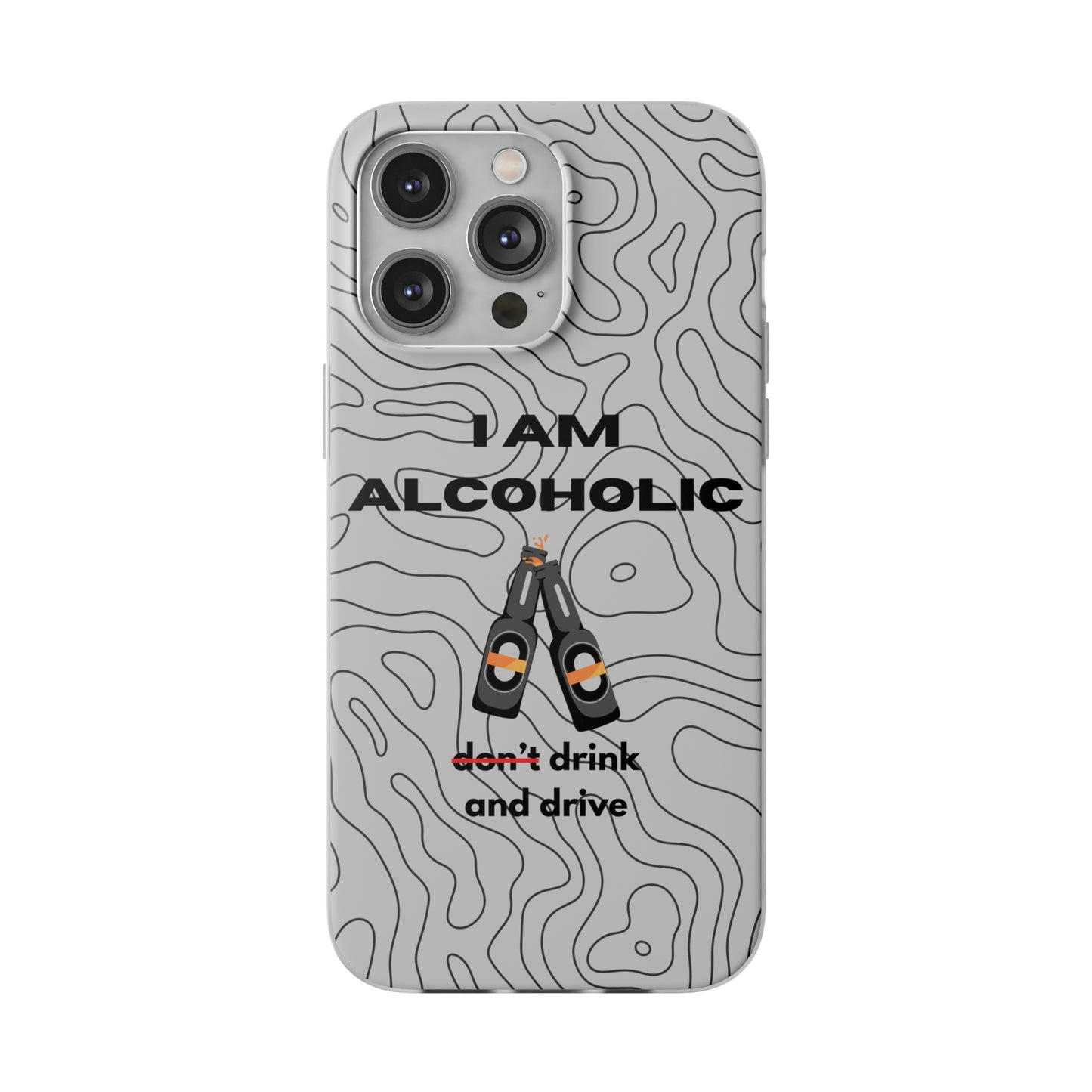 "I am alcoholic" High Quality Phone Case