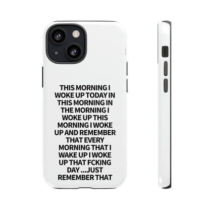 "THIS MORNING" Premium Quality Phone Case