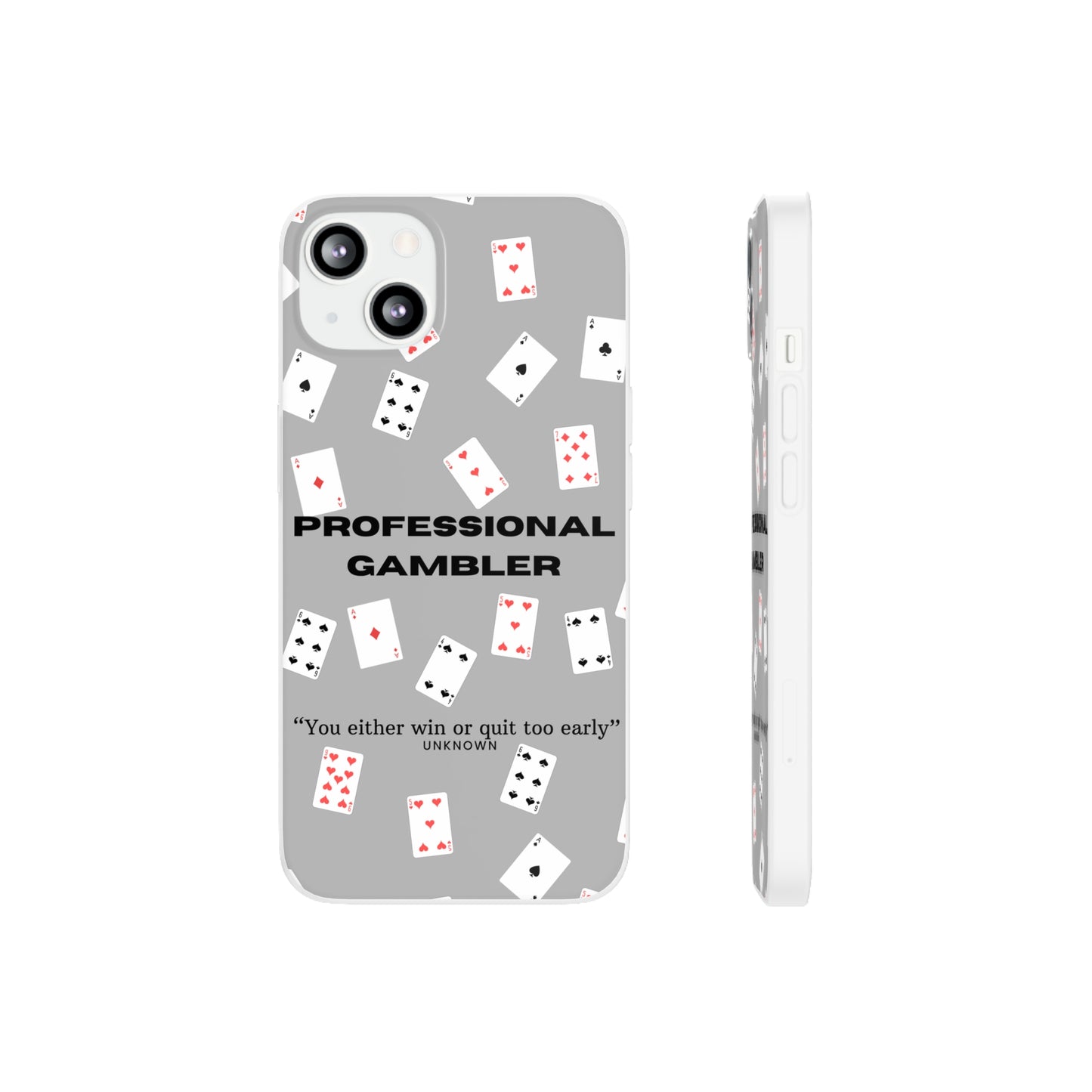 "Professional Gambler" High Quality Phone Case