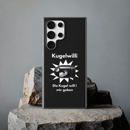 "Kugelwilli" High Quality Phone Case