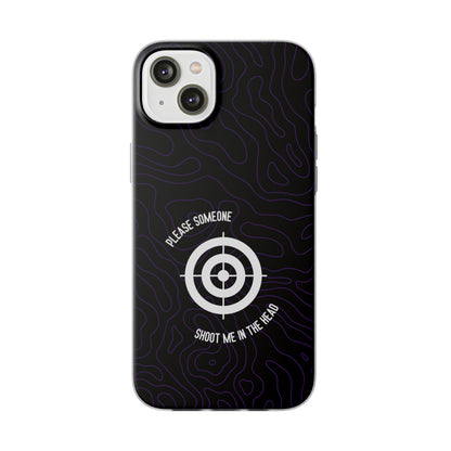 "Please someone, shoot me in the head" High Quality Phone Case