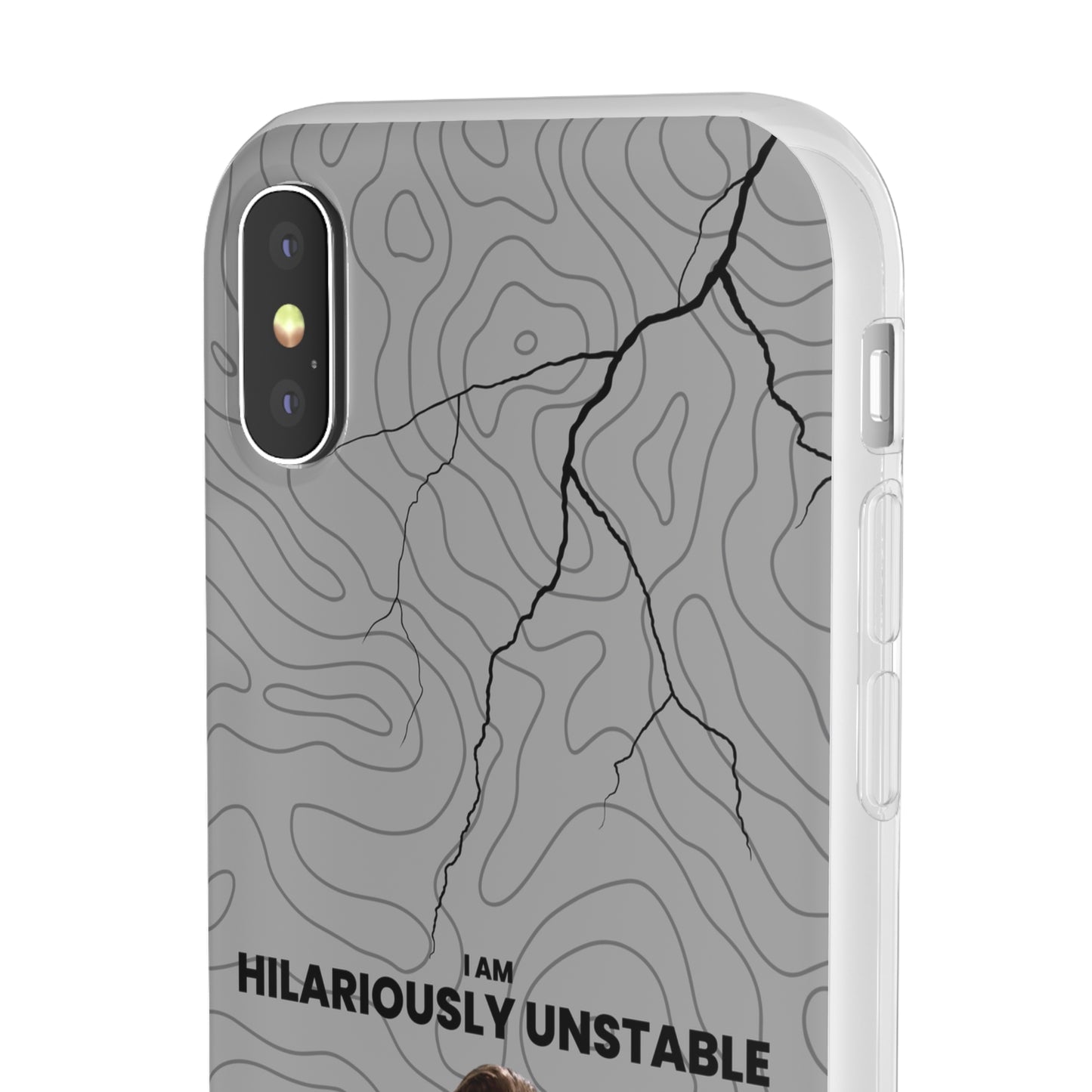 "I am hilariously unstable" High Quality Phone Case