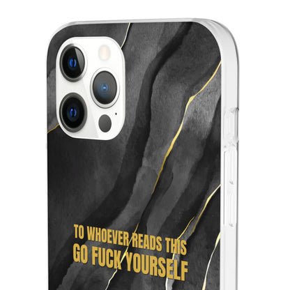 "to whoever reads this, go fuck yourself" High Quality Phone Case