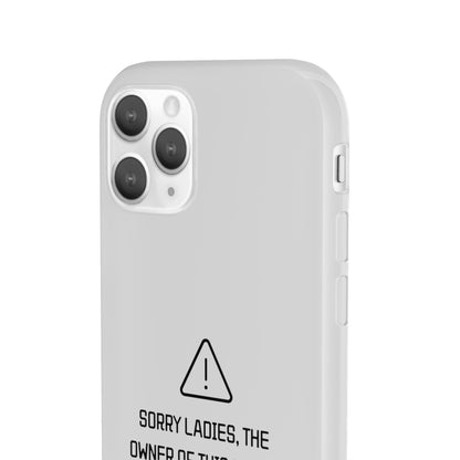 "Sorry Ladies" High Quality Phone Case