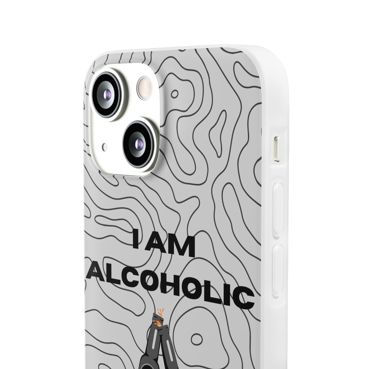 "I am alcoholic" High Quality Phone Case