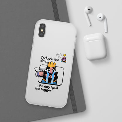 "Today is the day ... the day I pull the trigger" High Quality Phone Case