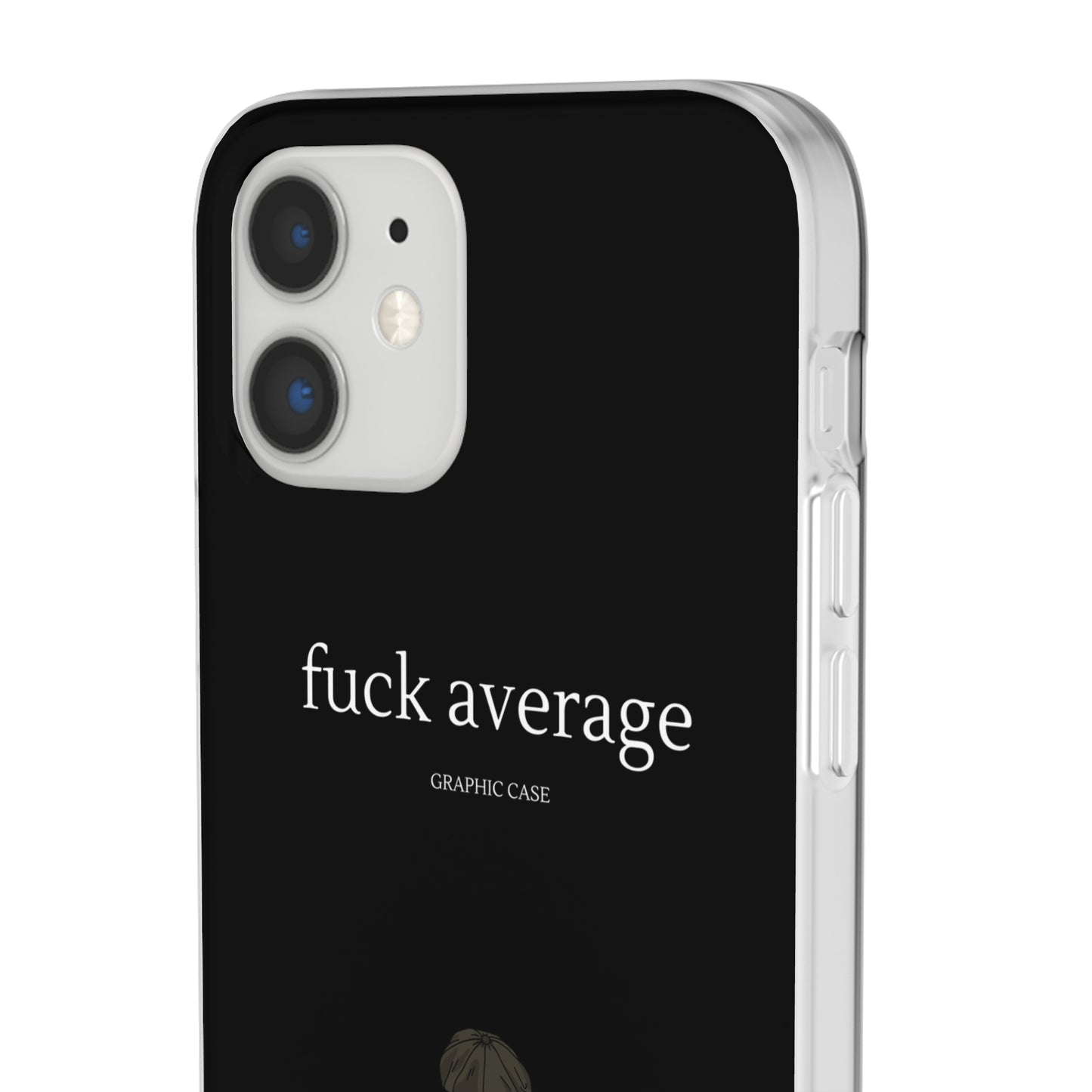 "fuck average" High Quality Phone Case