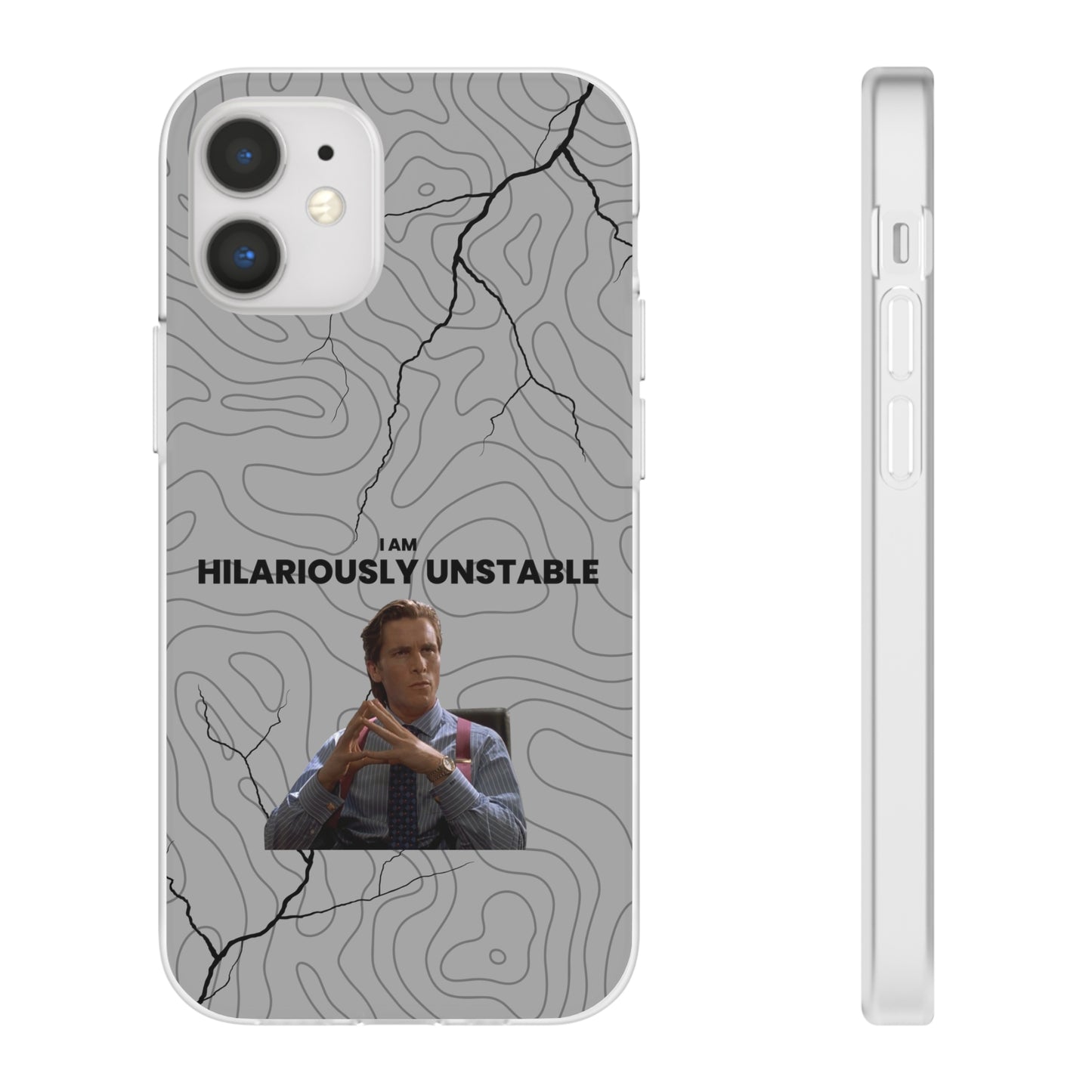 "I am hilariously unstable" High Quality Phone Case