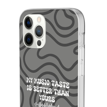 "My music taste is better than yours" High Quality Phone Case