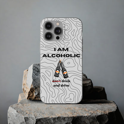 "I am alcoholic" High Quality Phone Case