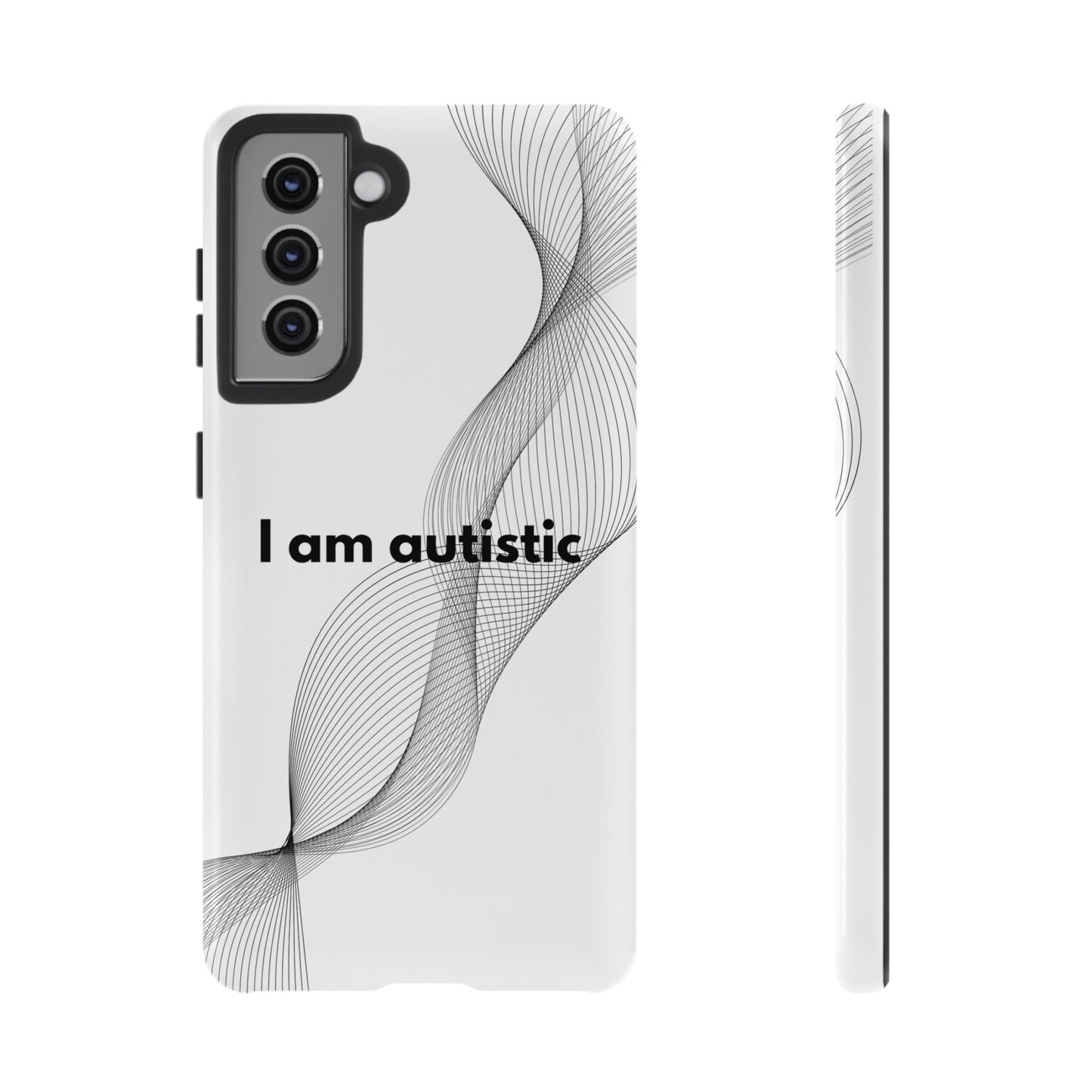 "I am autistic" Premium Quality Phone Case