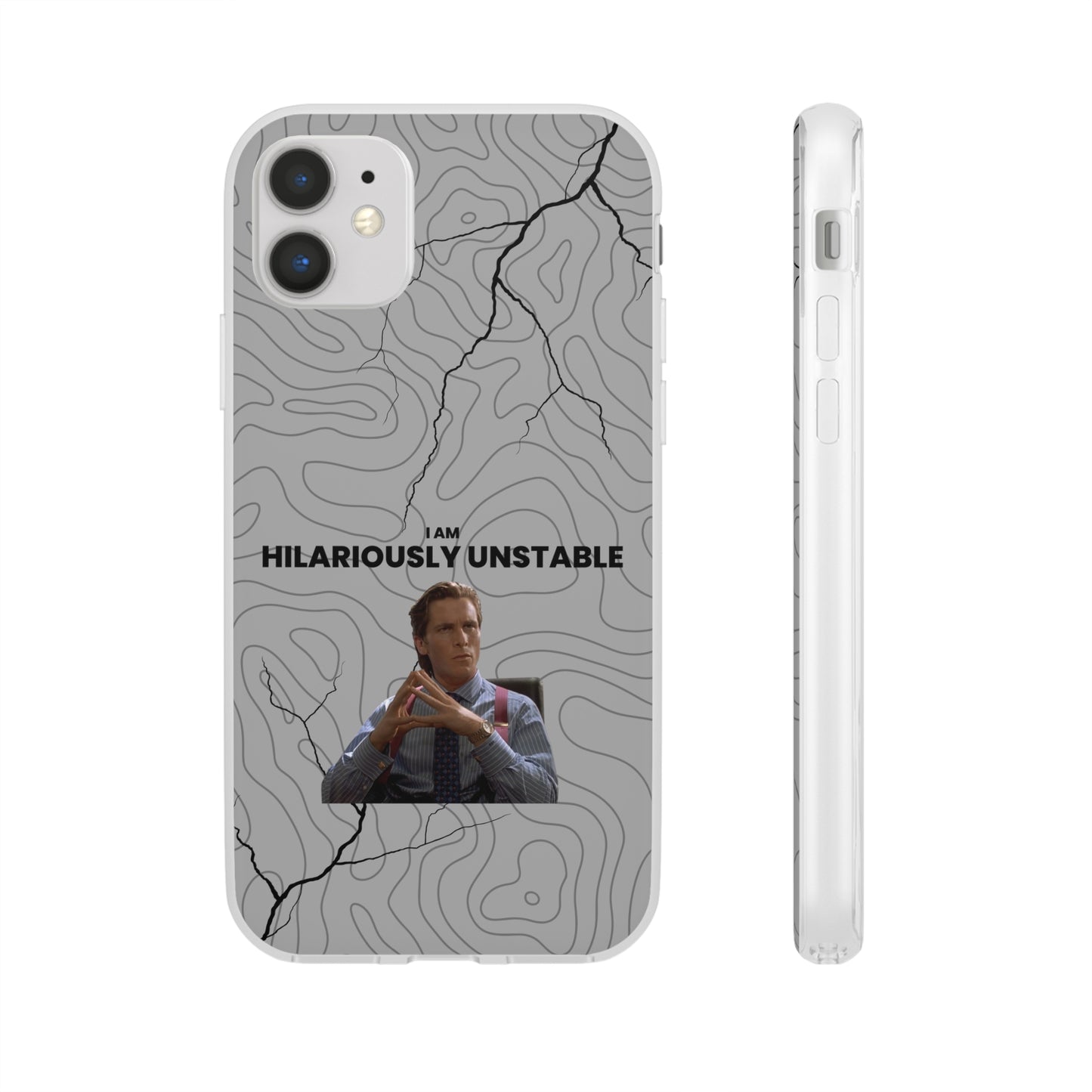 "I am hilariously unstable" High Quality Phone Case