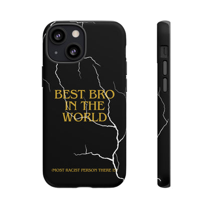 "Best Bro in the world" Premium Quality Phone Case