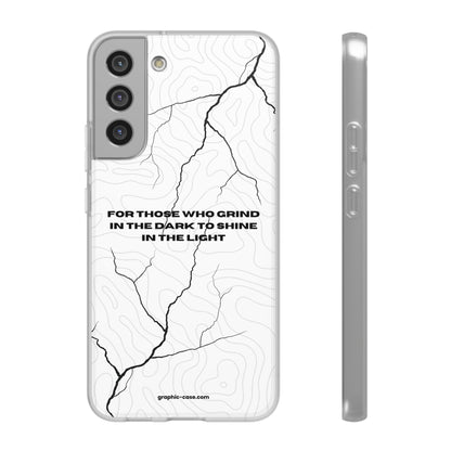 "For those who grind in the dark to shine in the light" High Quality Phone Cases