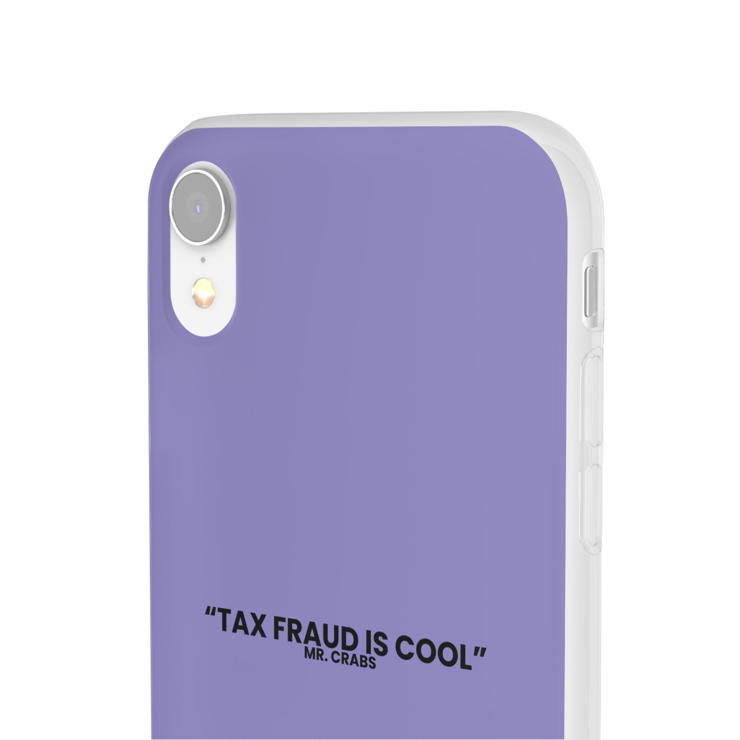 "Tax Fraud is cool" High Quality Phone Case