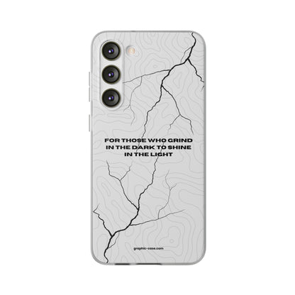 "For those who grind in the dark to shine in the light" High Quality Phone Cases