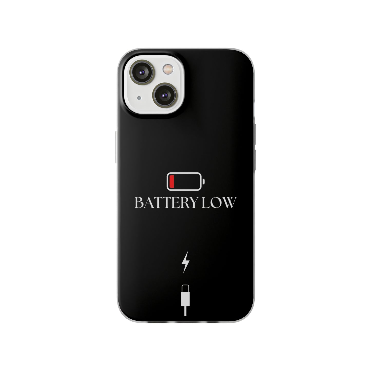 "Battery Low" High Quality Phone Case