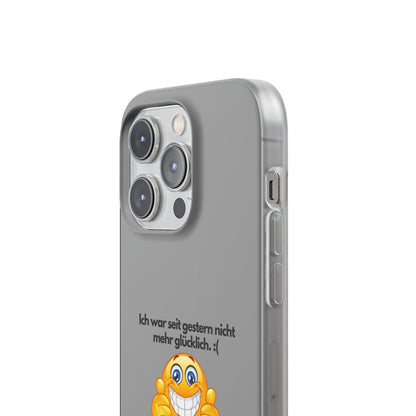 "lch war seit gestern nicht mehr glücklich" High Quality Phone Case