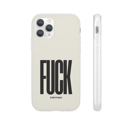 "FUCK everything" High Quality Phone Case