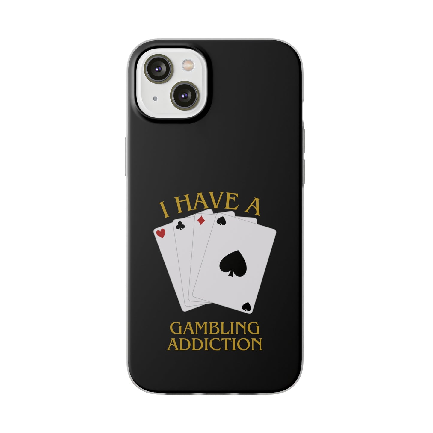 "GAMBLING ADDICTION" High Quality Phone Case