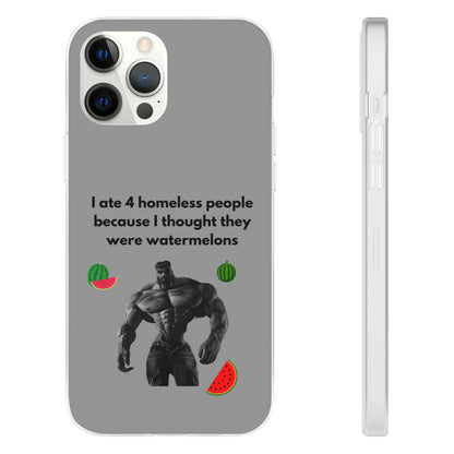 "I ate 4 homeless people" High Quality Phone Cases