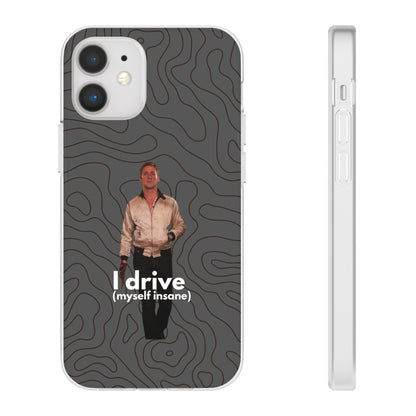 "I drive (myself insane)" High Quality Phone Case