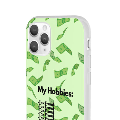 "My hobbies: -Tax Fraud" High Quality Phone Case