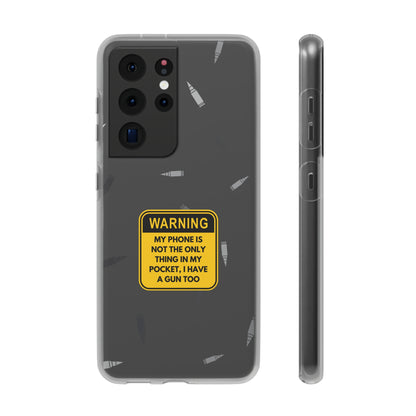 "Warning, my phone is not the only thing in my pocket" High Quality Phone Case