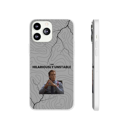 "I am hilariously unstable" High Quality Phone Case