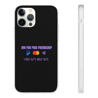 "DM for paid friendship" High Quality Phone Case