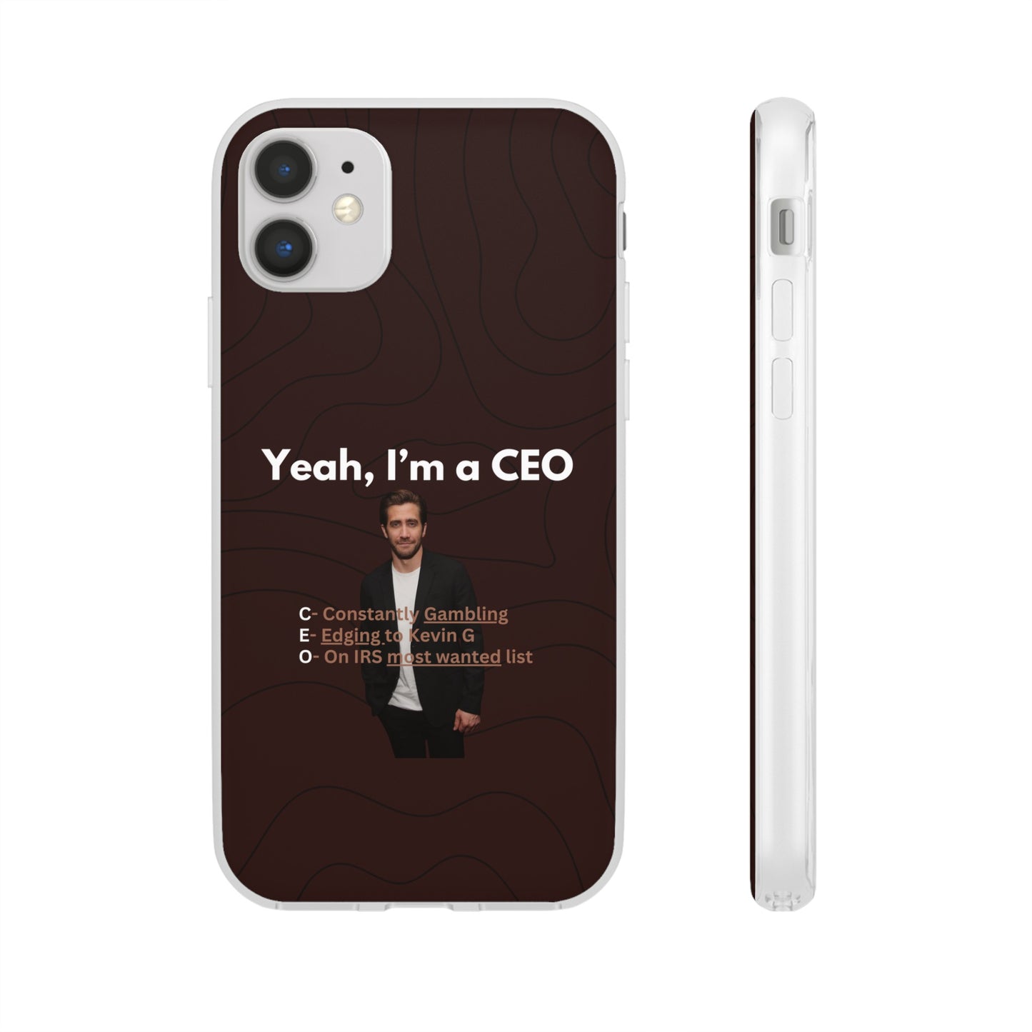 "Yeah, I'm a CEO" High Quality Phone Case