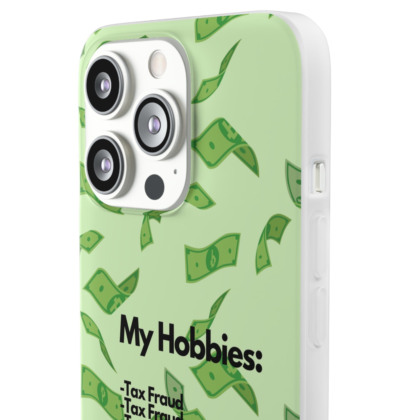 "My hobbies: -Tax Fraud" High Quality Phone Case