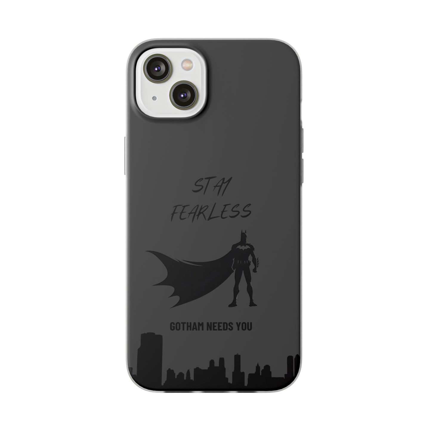 "Stay fearless, Gotham needs you" High Quality Phone Case