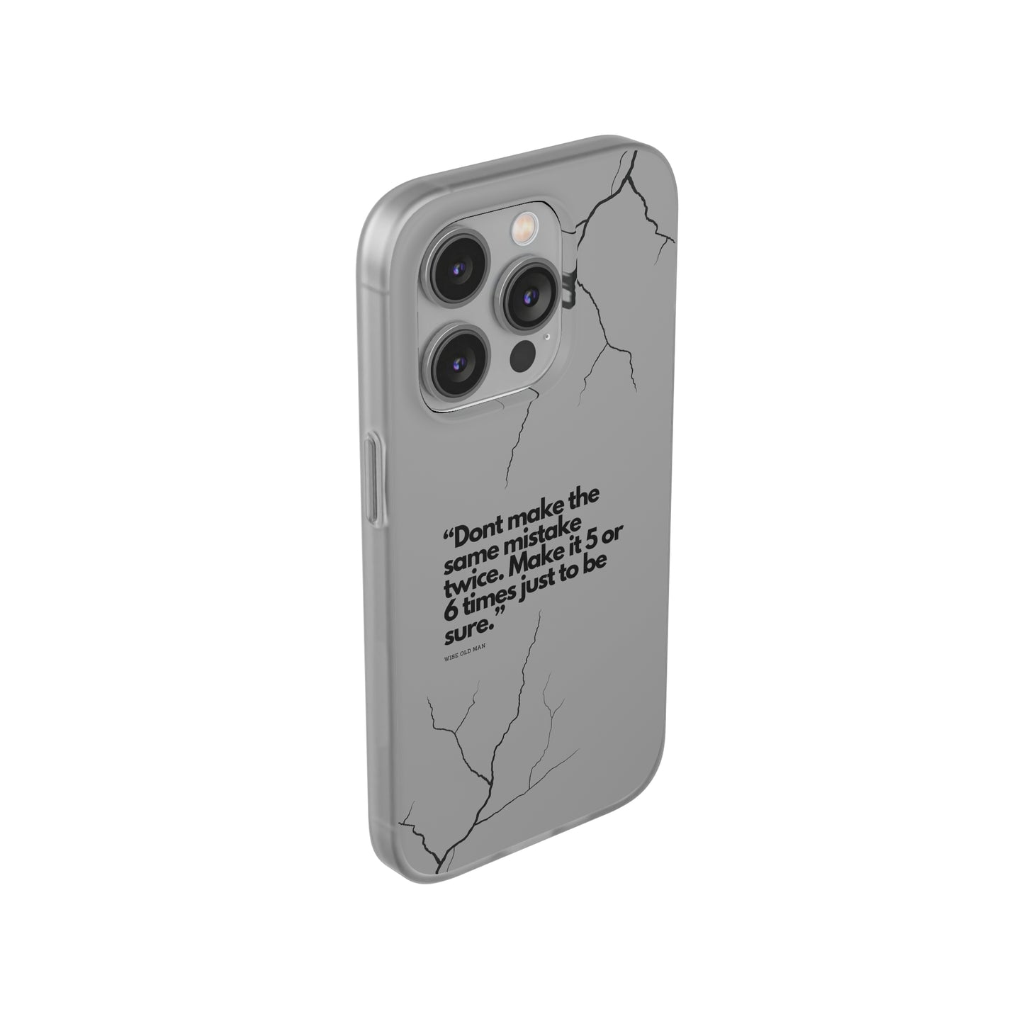 "Don't make the same mistake twice." High Quality Phone Case