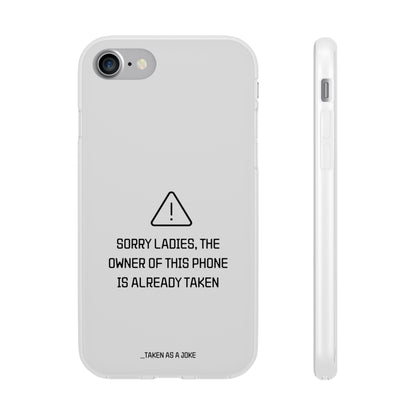 "Sorry Ladies" High Quality Phone Case