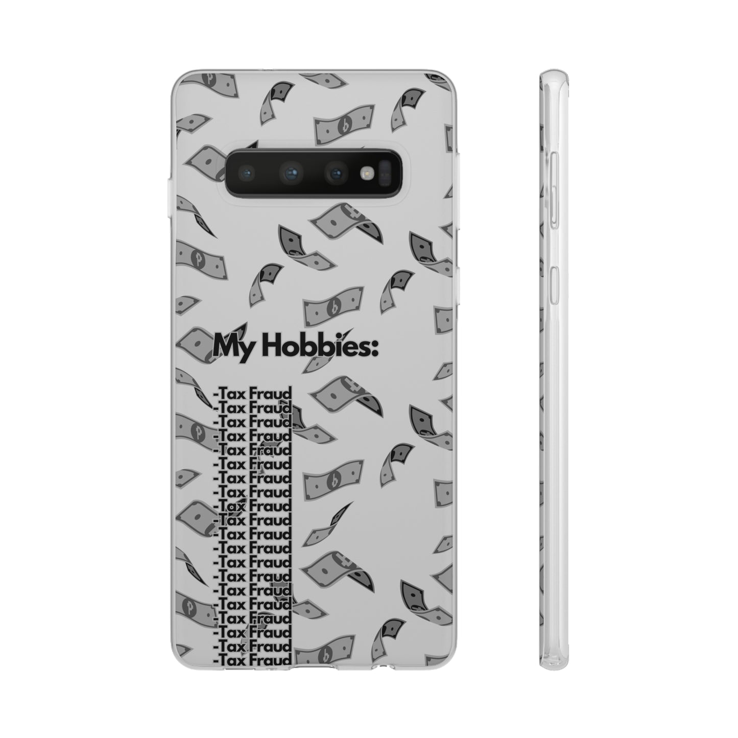 "My hobbies: -Tax Fraud Grey Version" High Quality Phone Case