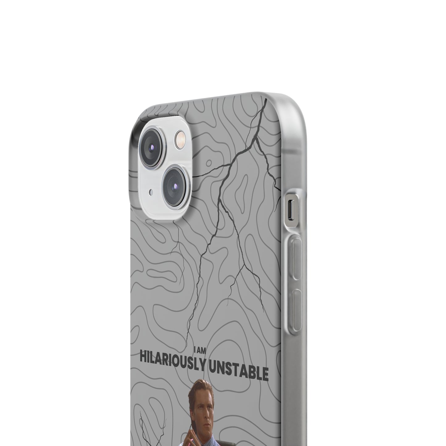 "I am hilariously unstable" High Quality Phone Case