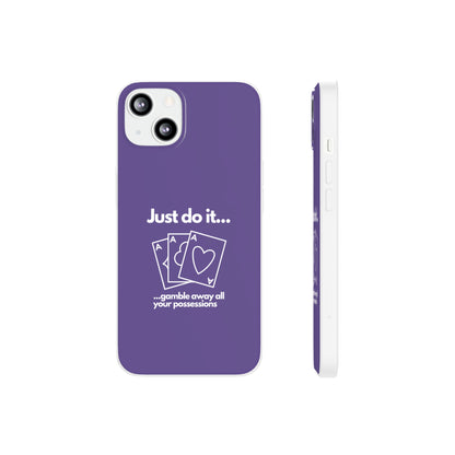 "Just do it... gamble" High Quality Phone Case