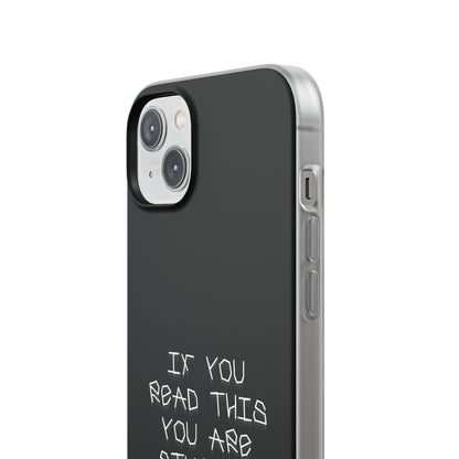 "If you read this you are stupid :)" High Quality Phone Case