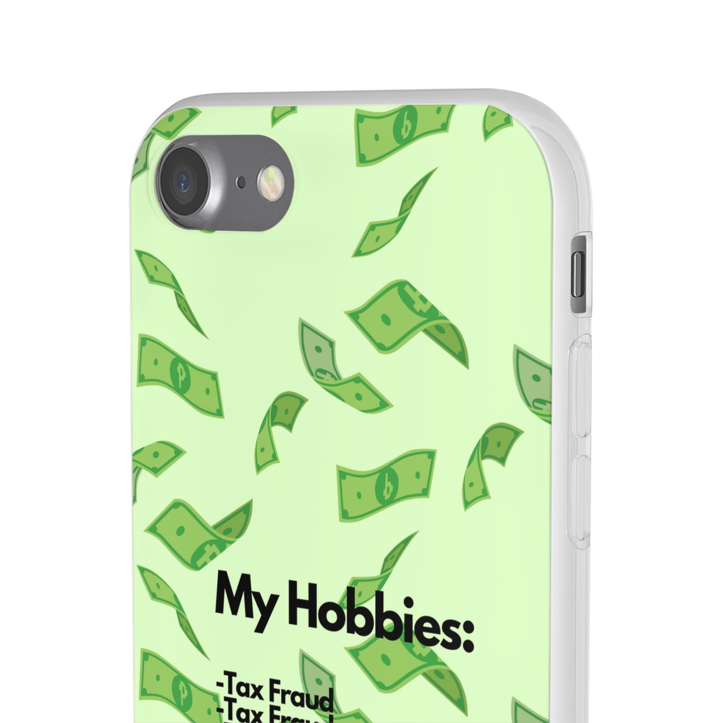 "My hobbies: -Tax Fraud" High Quality Phone Case