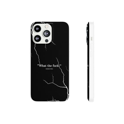 "What the fuck quote" High Quality Phone Case