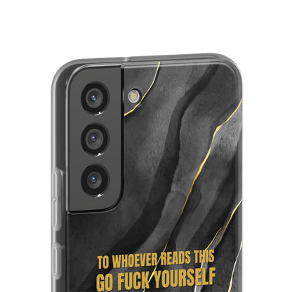 "to whoever reads this, go fuck yourself" High Quality Phone Case